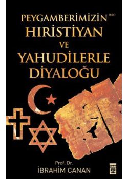 Peygamberimizin Hıristiyan ve Yahudilerle Diyaloğu