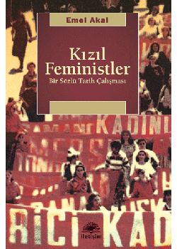 Kızıl Feministler Bir Sözlü Tarih Çalışması