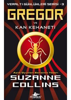 Gregor ve Kan Kehaneti  Yeraltı Günlükleri Serisi - 3