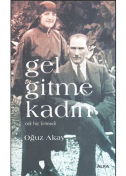 Gel Gitme Kadın Aşk Hiç Bitmedi