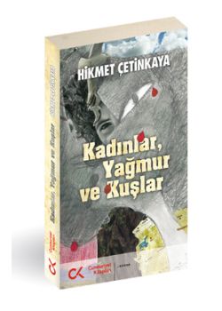 Kadınlar, Yağmur ve Kuşlar