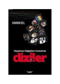 Hayatımızı Değiştiren Unutulmaz   Diziler