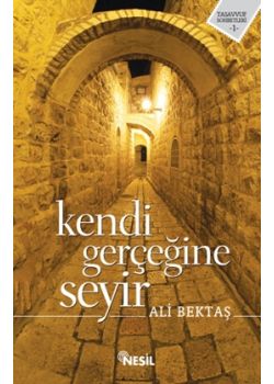 Kendi Gerçeğine Seyir