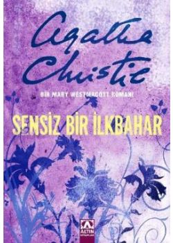 Sensiz Bir İlkbahar   Bir Mary Westmacott Romanı