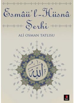 Esmaü-l-Hüsna Şerhi