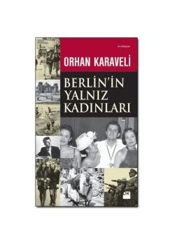 Berlin'in Yalnız Kadınları  (50’li yılların ağır yaralı Berlin’i)