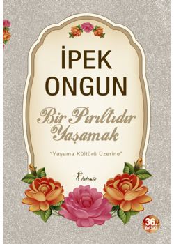 Bir Pırıltıdır Yaşamak