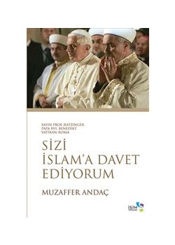 Sizi İslam'a Davet Ediyorum