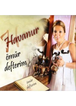 Ömür Defterim Havanur