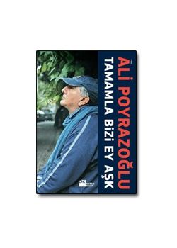 Tamamla Bizi, Ey Aşk!