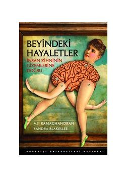 Beyindeki Hayaletler   İnsan Zihninin Gizemlerine Doğru