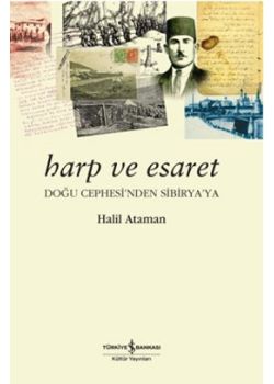 Harp ve Esaret  Doğu Cephe'sinden Sibirya'ya