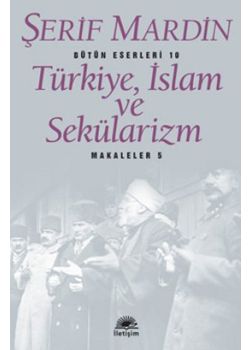 Türkiye, İslam ve Sekülarizm  (Makaleler 5)