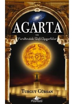 Agarta ve Yeraltındaki Gizli Uygarlıklar (Özel Baskı)