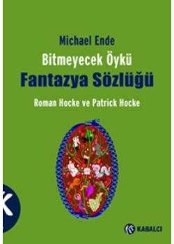 Michael Ende   Bitmeyecek Öykü    Fantazya Sözlüğü