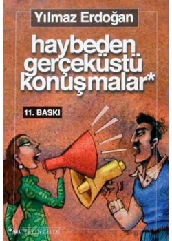 Haybeden Gerçek Üstü Konusmalar