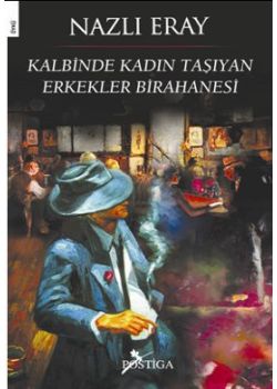 Kalbinde Kadın Taşıyan  Erkekler Birahanesi