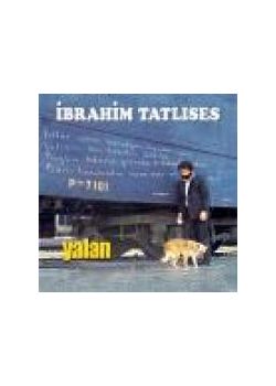 Yalan  İbrahim Tatlıses