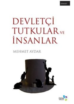 Devletçi Tutkular ve İnsanlar