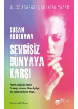 Sevgisiz Dünyaya Karşı