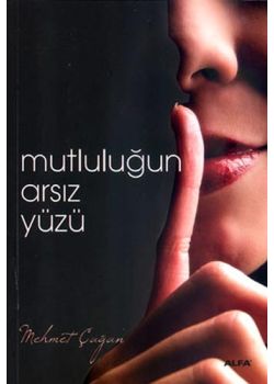 Mutluluğun Arsız Yüzü