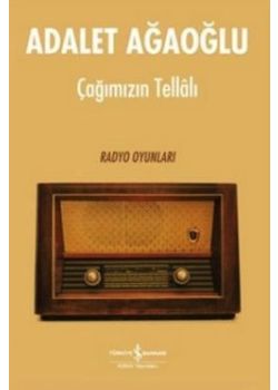Çağımızın Tellalı   Radyo Oyunları