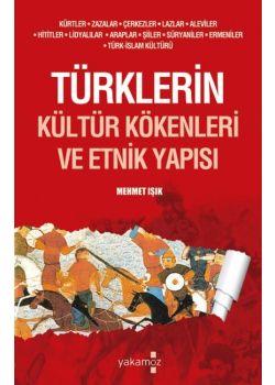 Türklerin Kültür Kökenleri Ve Etnik Yapısı