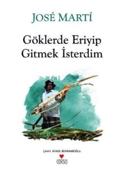Göklerde Eriyip Gitmek İsterdim