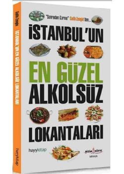 İstanbul'un En Güzel   Alkolsüz Lokantaları