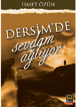 Dersim'de Sevdam Ağlıyor