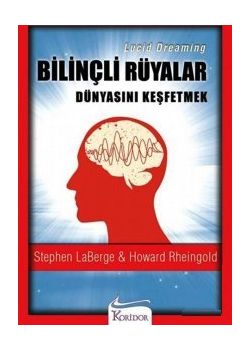 Bilinçli Rüyalar Dünyasını Keşfetmek