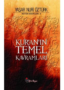 Kuran'ın Temel Kavramları  (2 Cilt Birarada / Yeni Baskı)