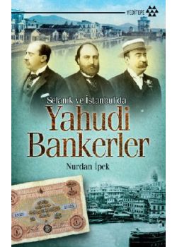 Selanik ve İstanbul'da  Yahudi Bankerler