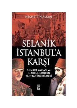 Selanik Istanbul'a Karşı
