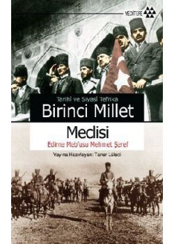 Tarihi ve Siyasi Tefrika   Birinci Millet Meclisi