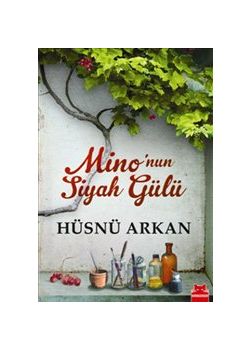 Mino'nun Siyah Gülü