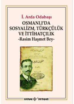 Osmanlı'da Sosyalizm, Türkçülük ve İtthatçilik
