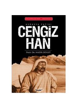 Avrasya Fatihi   Cengiz Han 