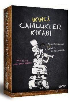 İkinci Cahillikler Kitabı         Bilmediklerimiz Ve   Hala Yanlış Bildiklerimiz