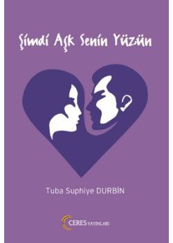 Şimdi Aşk Senin Yüzün