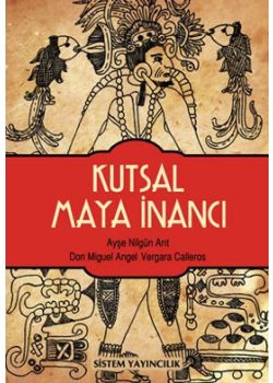 Kutsal Maya İnancı