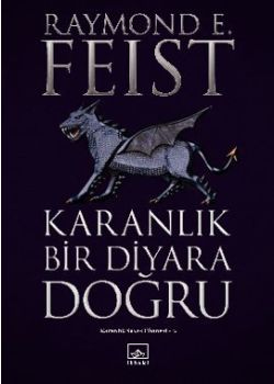 Karanlık Bir Diyara Doğru    Karanlık Savaş Efsanesi   2. Kitap