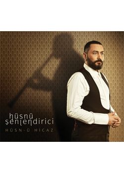 Hüsn-ü Hicaz  Hüsnü Şenlendirici