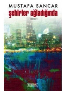 Şehirler Ağladığında