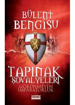 Tapınak Şövalyeleri  Görünmeyen İmparatorluk