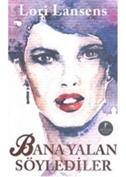 Bana Yalan Söylediler