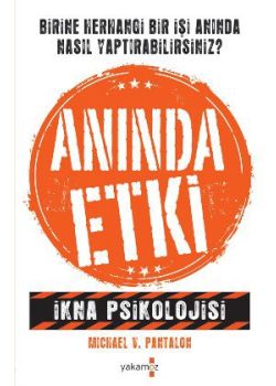 Anında Etki (İkna Psikolojisi)
