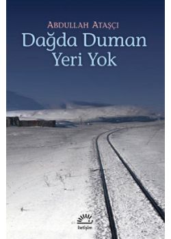 Dağda Duman Yeri Yok