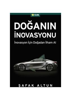 Doğanın İnovasyonu İnovasyon İçin Doğadan İlham Al