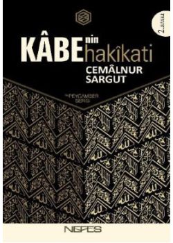 Kabe'nin Hakikati (Hz. Peygamber Serisi 3)